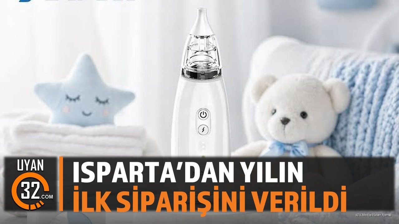 Isparta'dan Yılın İlk Siparişini Verildi