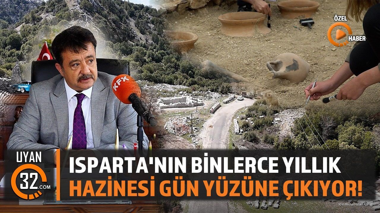 Isparta'nın Binlerce Yıllık Hazinesi Gün Yüzüne Çıkıyor!