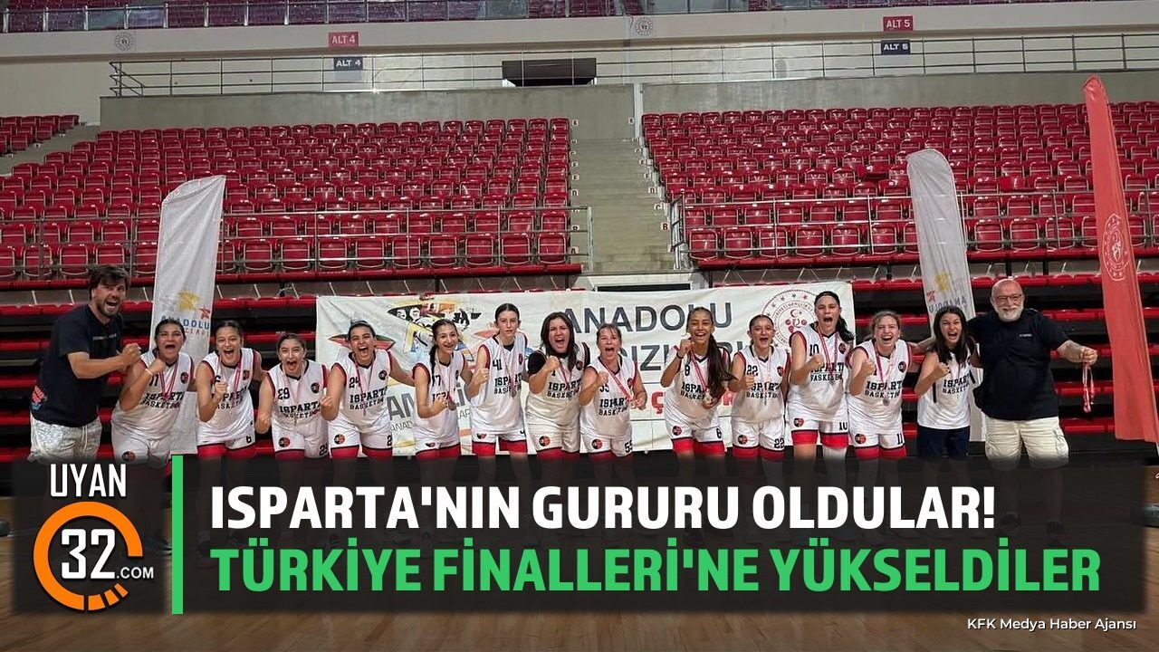 Isparta'nın Gururu Oldular! Türkiye Finalleri'ne Yükseldiler