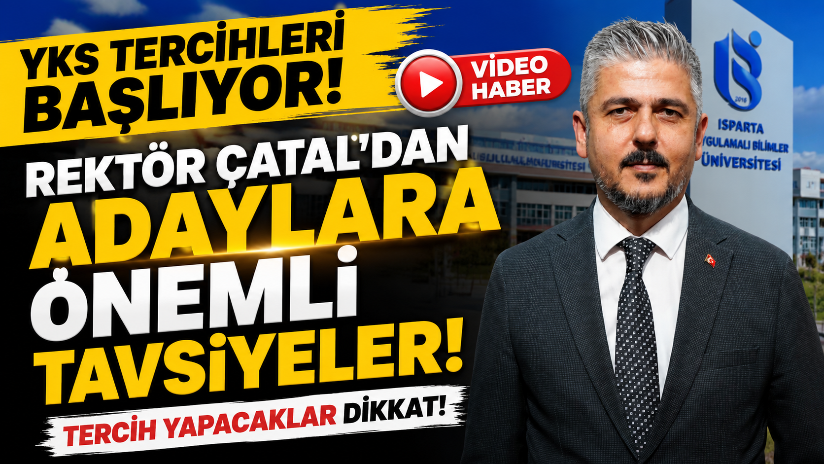 ISUBÜ Rektörü Çatal’dan YKS Adaylarına Mesaj