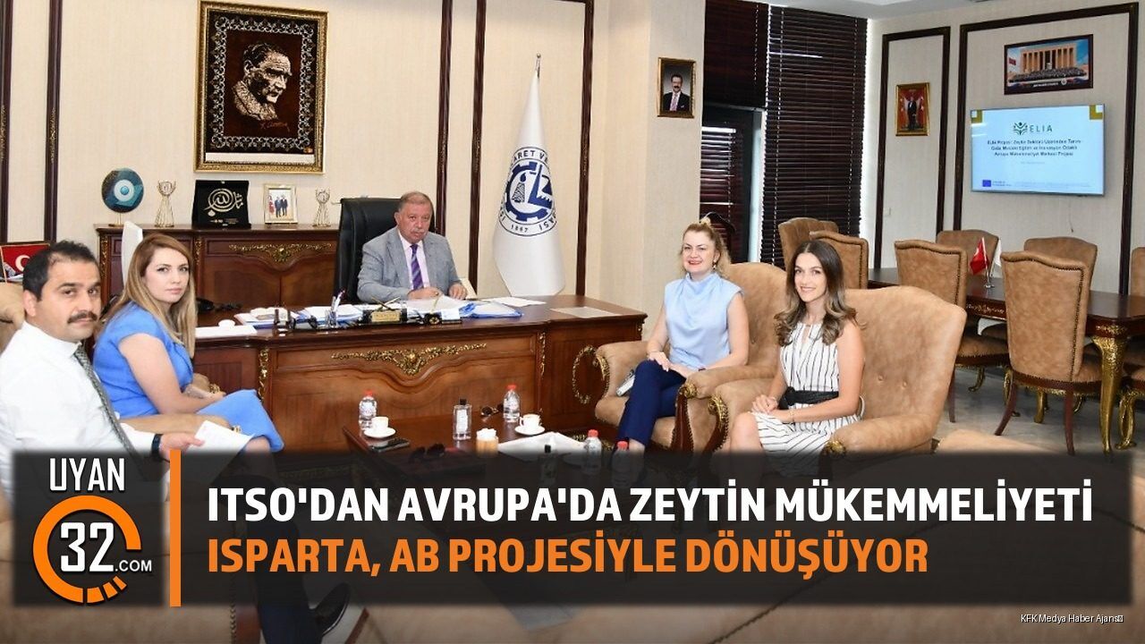 ITSO'NUN AB Projesi ELIA Isparta'ya Değer Katacak