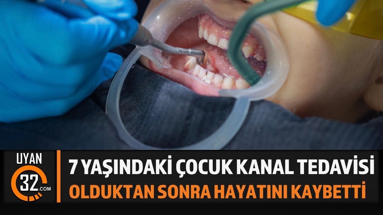 7 Yaşındaki Çocuk Diş Tedavisinin Ardından Hayatını Kaybetti İddiası
