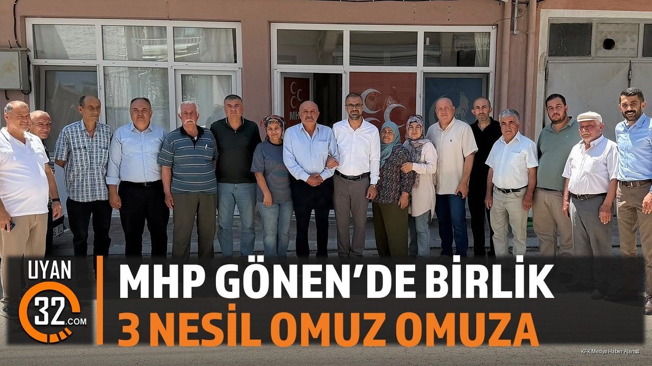 MHP Gönen'de Üç Nesil Birlikte Çalışıyor