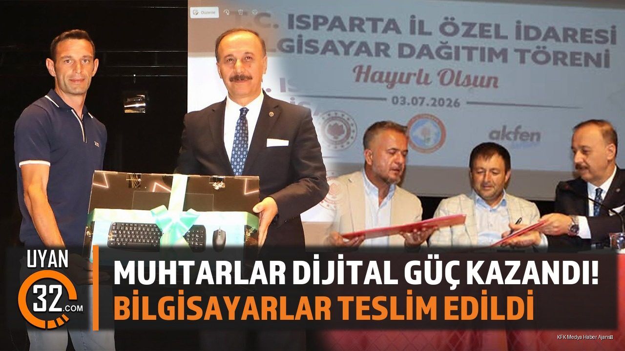 Muhtarlar Dijital Güç Kazandı! Bilgisayarlar Teslim Edildi