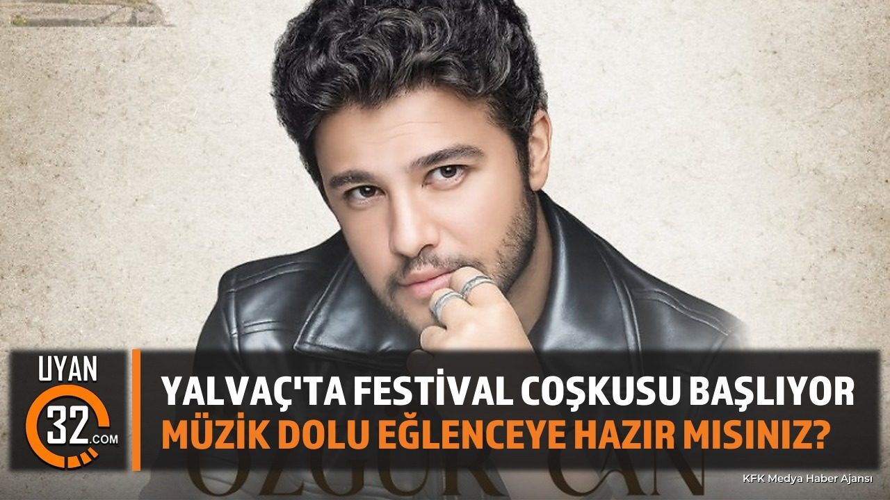 Özgür Can Çoban Yalvaç Festivali'nde Sahne Alacak