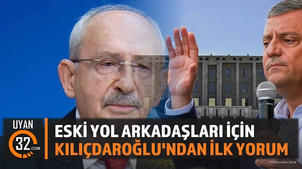 Özgür Özel'in 'Yeni Parti'sine Kılıçdaroğlu'ndan İlk Yorum