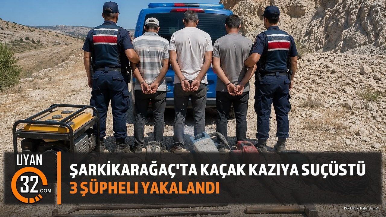 Şarkikaraağaç'ta Kaçak Kazı Operasyonu