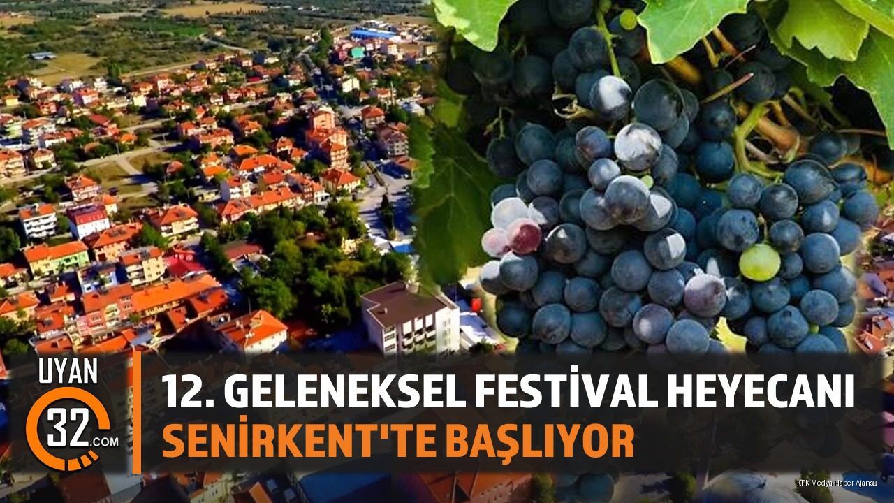 Senirkent 12. Geleneksel Kültür Sanat Ve Üzüm Festivali Başlıyor