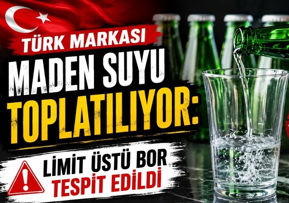 Türk Marka Maden Suyu Raflardan Toplatılıyor
