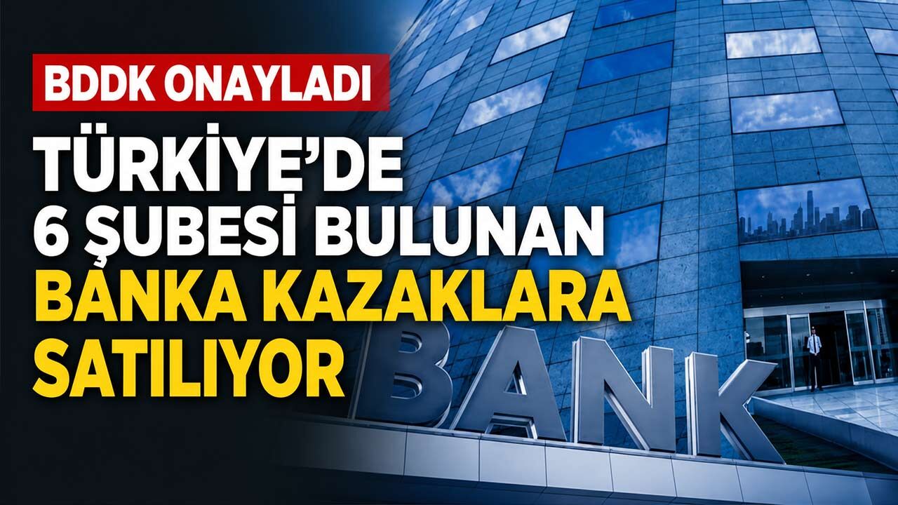 Türkiye Genelinde 6 Şubesi Bulunan Banka Kazaklara Satılıyor