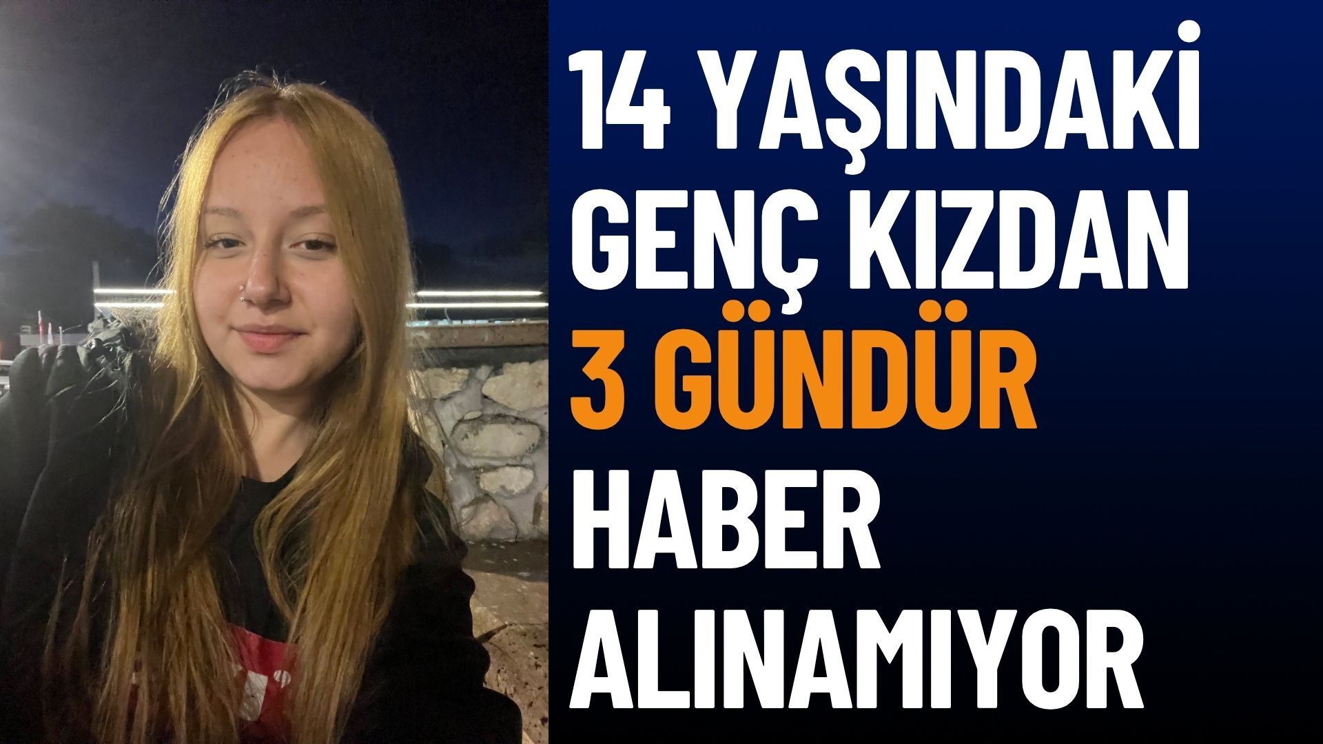 Isparta’da 14 yaşındaki genç kızdan haber alınamıyor