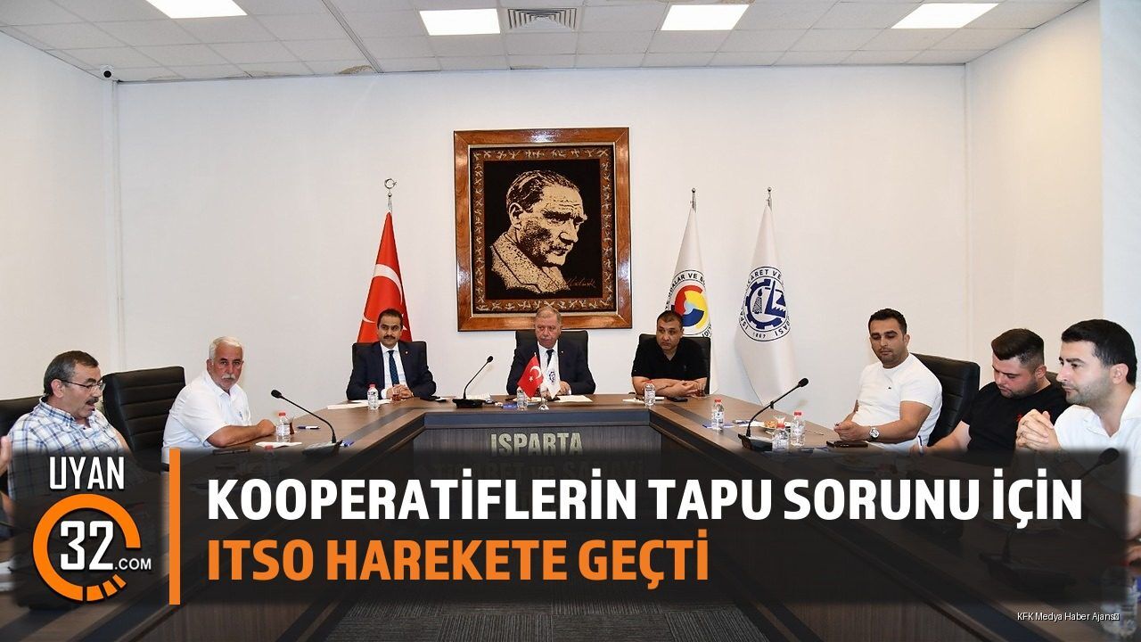 Yapı Kooperatifleri Tapu Sorunları ITSO Masasında: Çözüm Aranıyor