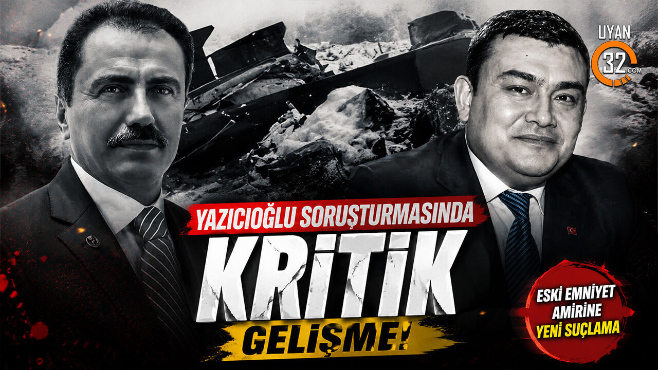 Yazıcıoğlu Soruşturmasında Kritik Gelişme: Eski Emniyet Amirine Yeni Suçlama