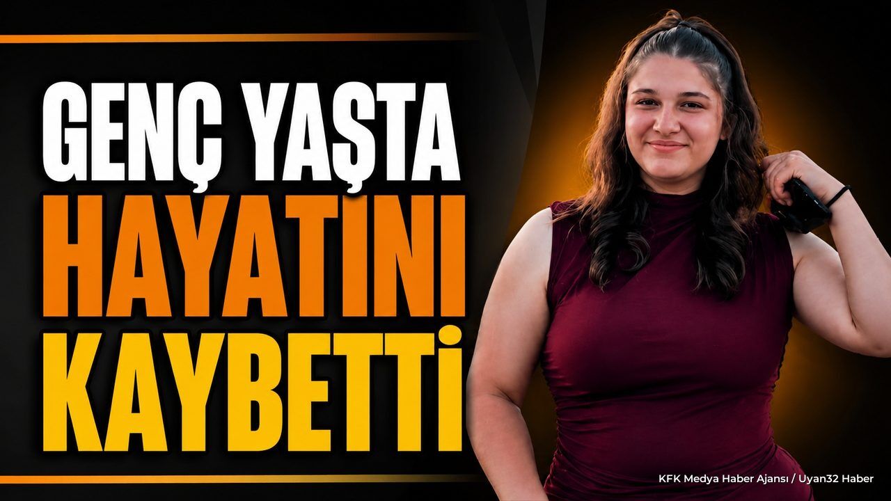 18 Yaşındaki Nehir Hayatını Kaybetti