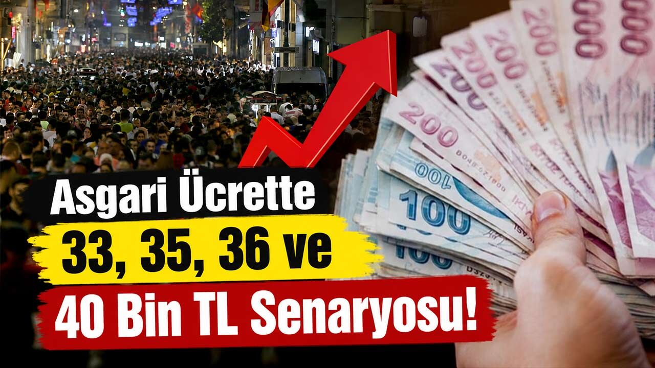Asgari Ücrette 33, 35, 36 ve 40 Bin TL Senaryosu! Yeni Maaşlar Tek Tek Hesaplandı