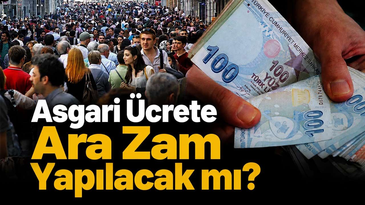 Asgari Ücrete Ara Zam Yapılacak mı?