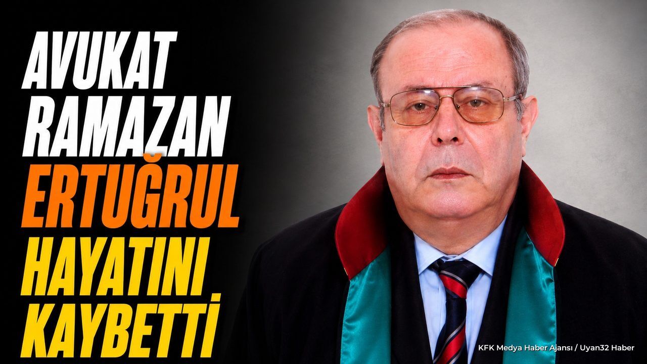 Avukat Ramazan Ertuğrul Hayatını Kaybetti