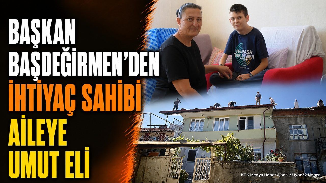 Başkan Başdeğirmen'den Engelli Aileye Çatı Desteği