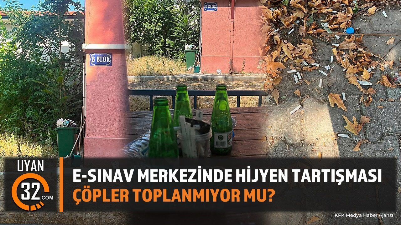E-Sınav Merkezinde Hijyen Tartışması: Çöpler Toplanmıyor mu?