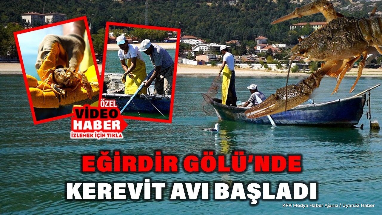 Eğirdir Gölü'nde Kerevit Av Sezonu Sürüyor: Hedef 800 Ton