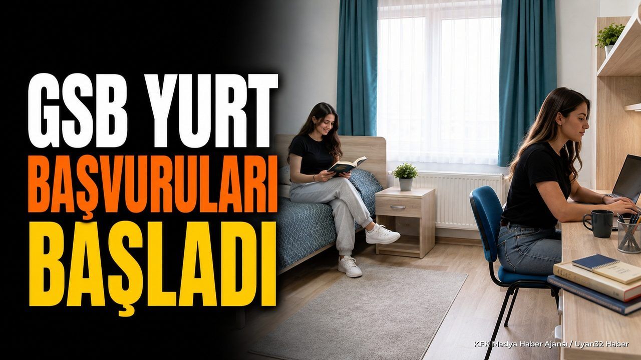 GSB Yurt Başvuruları Başladı: İşte Son Başvuru Tarihi
