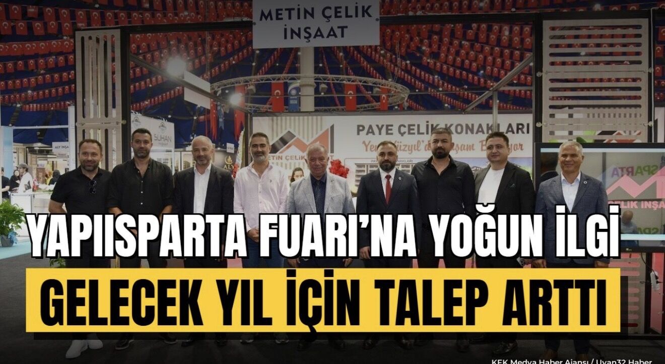 Yapısparta Fuarı İlk Yılında Yoğun İlgi Gördü