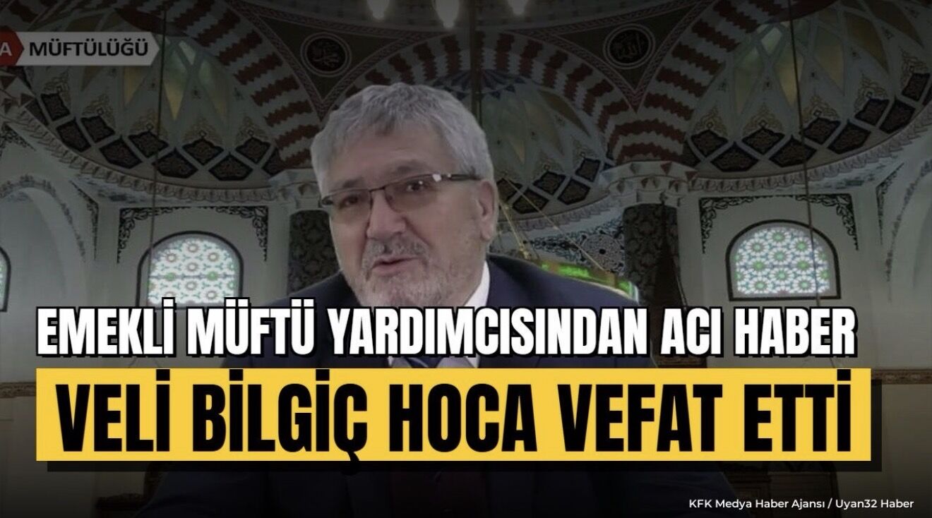 Isparta Emekli Müftü Yardımcısı Veli Bilgiç Vefat Etti