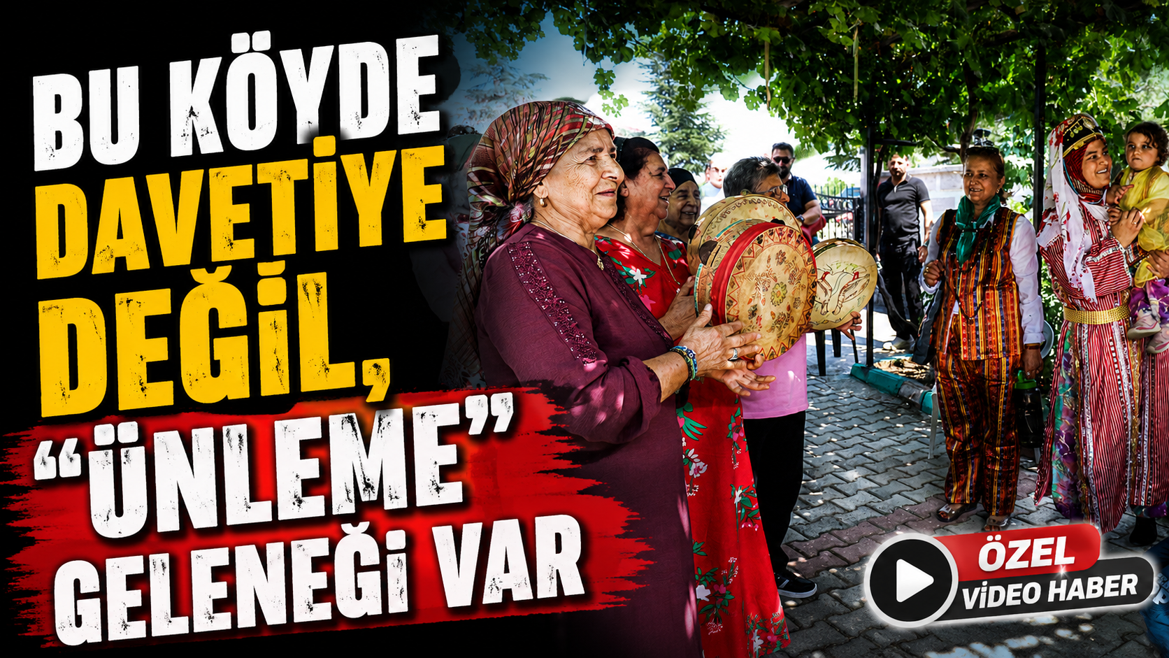Bu Köyde Davetiye Değil, “Ünleme” Geleneği Var