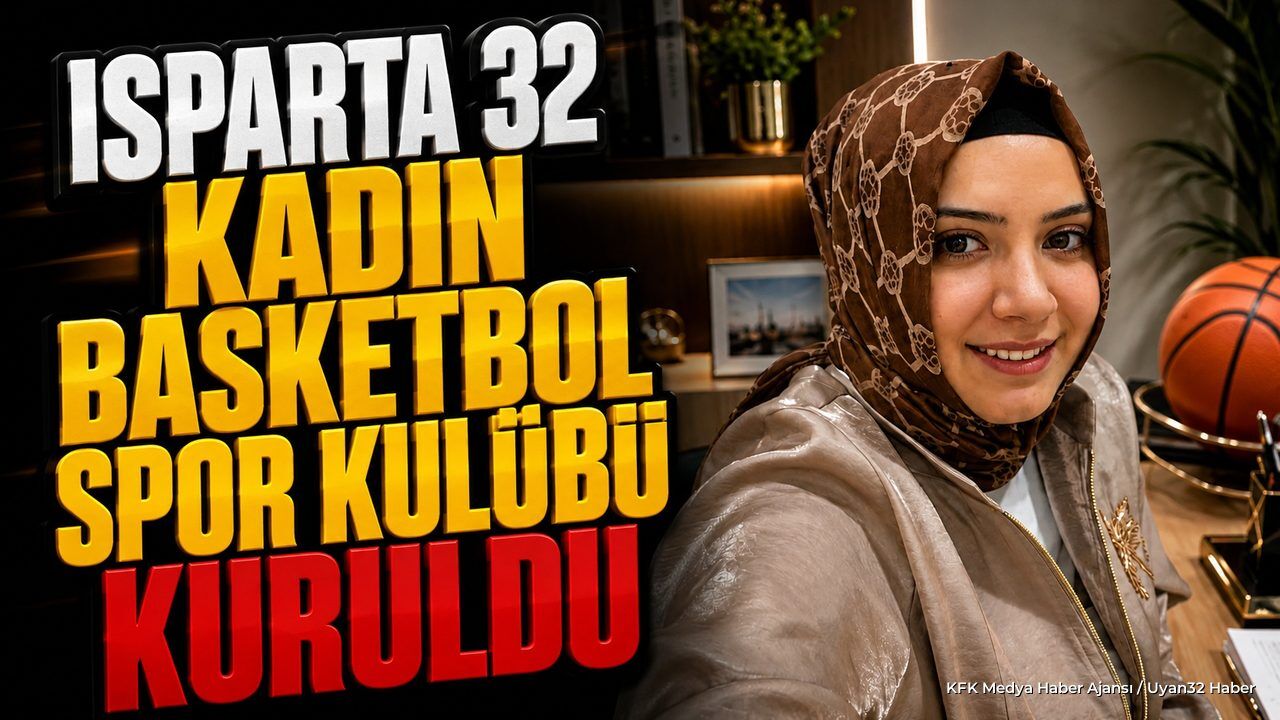 Isparta 32 Kadın Basketbol Spor Kulübü Kuruldu