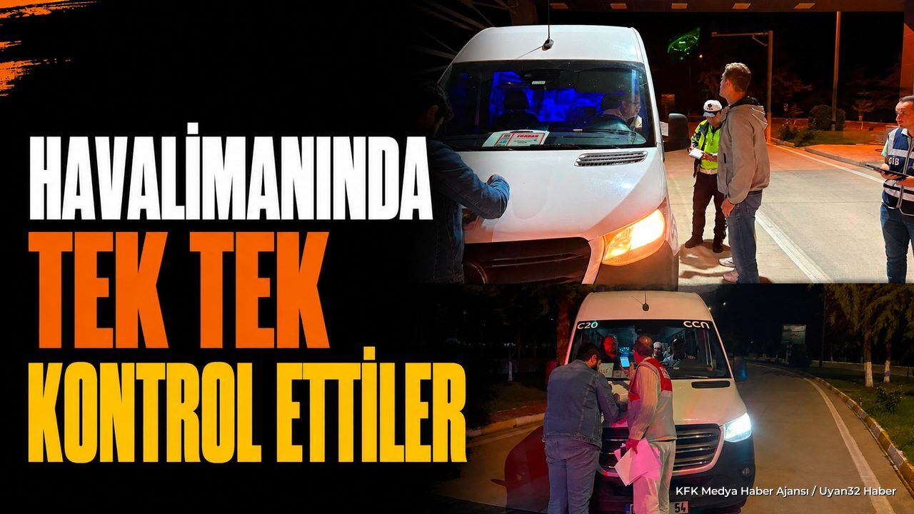 Isparta Havalimanı'nda Seyahat Acentalarına Gece Denetimi