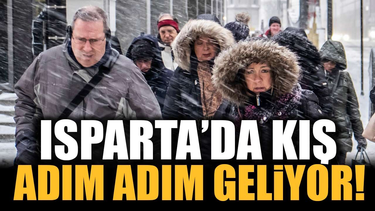 Isparta’da Kış Adım Adım Geliyor! Sıcaklıklar 17 Dereceye Kadar Düşecek