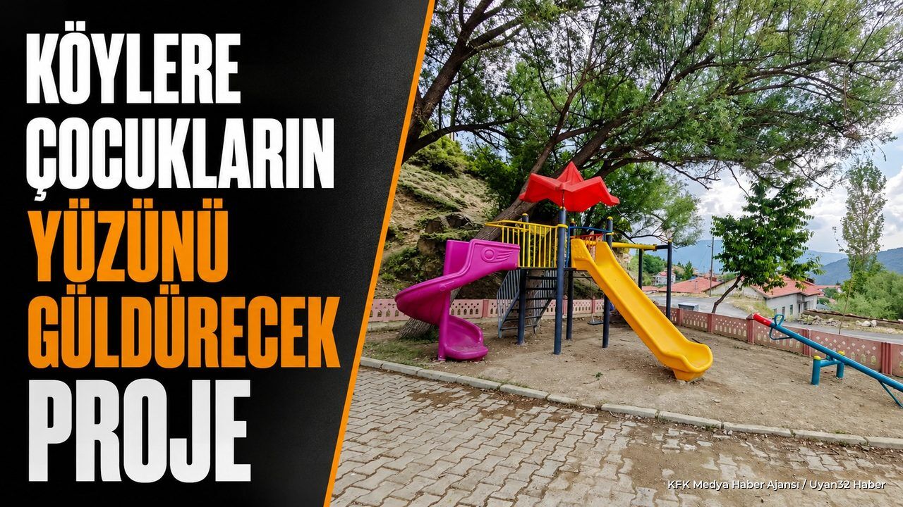 Isparta Köylerinde Yeni Yaşam ve Oyun Alanları Oluşturuluyor