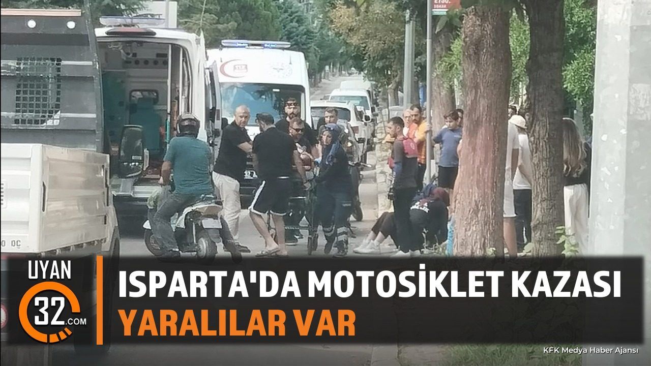 Isparta Motosiklet Kazası: Yaralılar Var