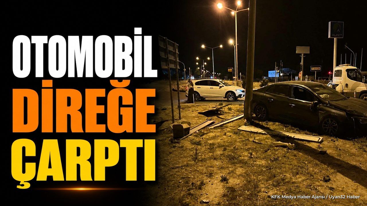 Isparta Şarkikaraağaç'ta Otomobil Direğe Çarptı: Yaralılar Var