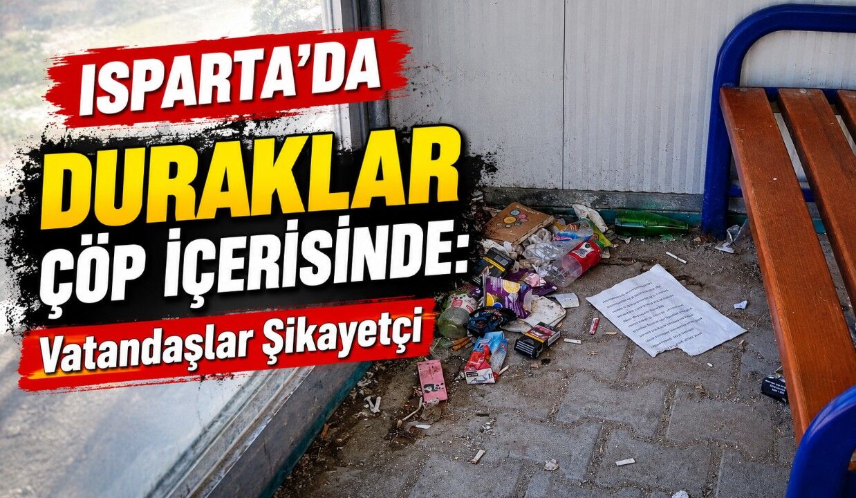 Isparta'da Çöp Tepkisi: Vatandaş Temizlik İstiyor