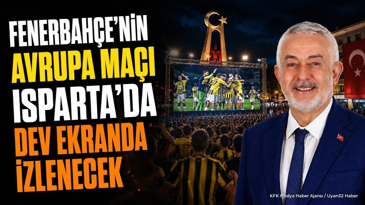 Isparta'da Dev Ekran Kuruluyor: Fenerbahçe Maçı Meydanda İzlenecek