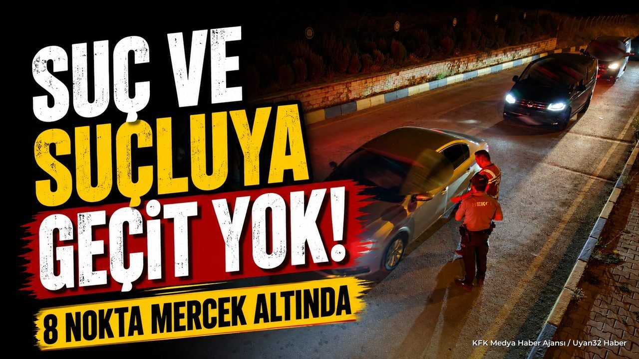 Isparta'da Eş Zamanlı Huzur Güven Uygulaması Gerçekleştirildi