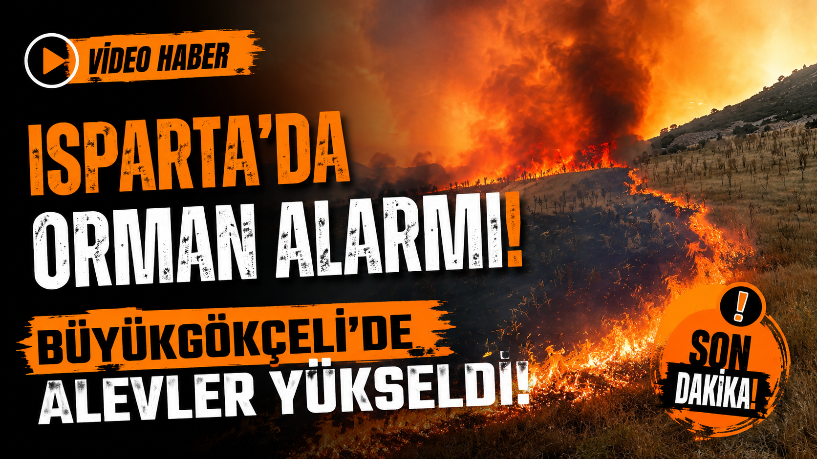 Isparta'da Orman Alarmı! Büyükgökçeli'de Alevler Yükseldi