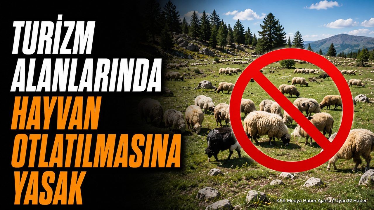 Isparta'da Turizm Alanlarında Hayvan Otlatma Yasağı Başladı