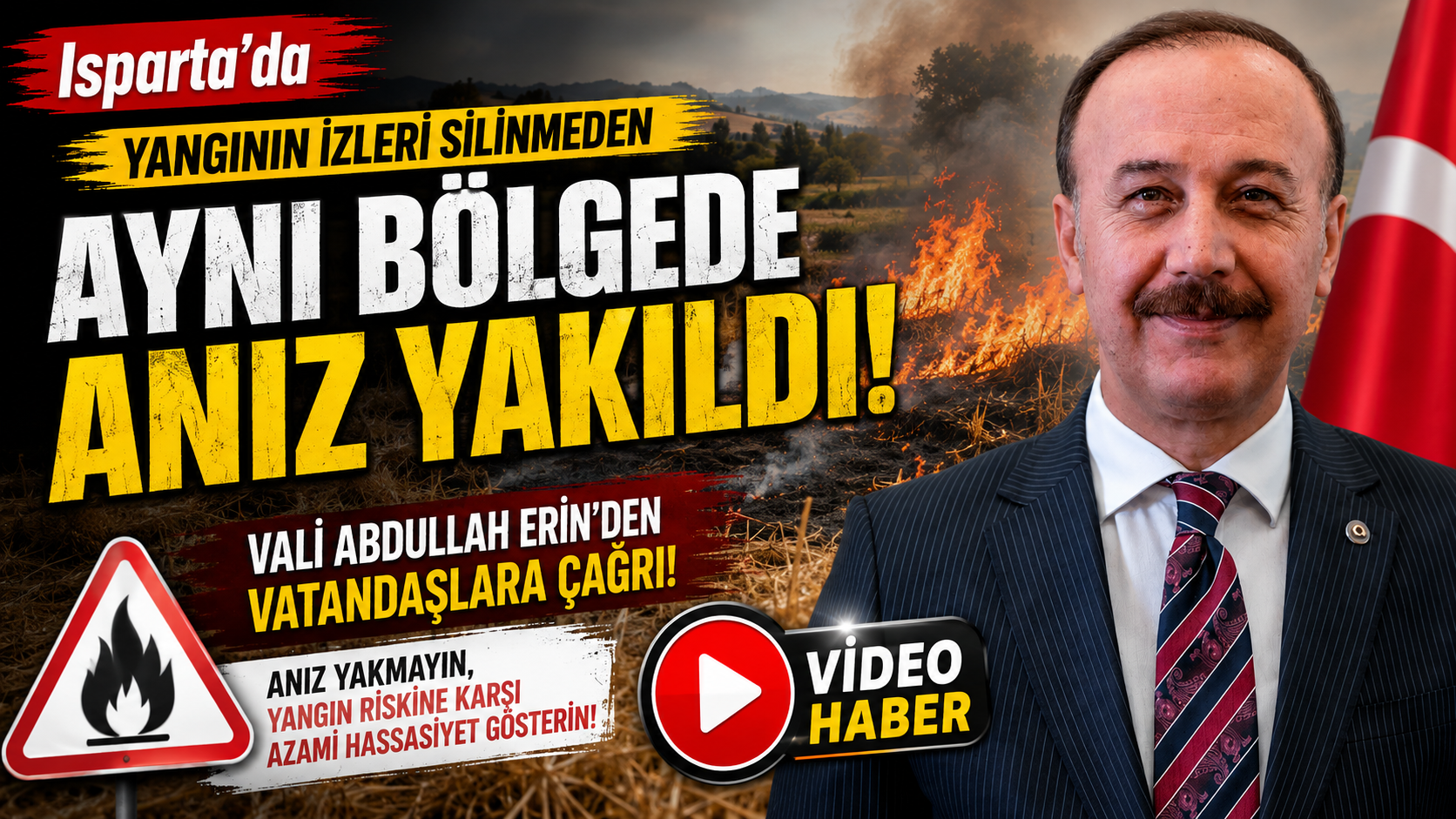 Isparta’da Yangının İzleri Silinmeden Aynı Bölgede Anız Yakıldı