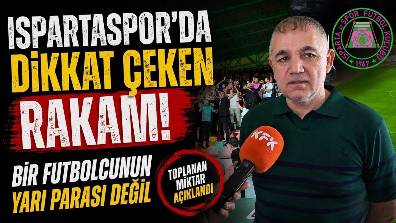 Ispartaspor’da Destek Kampanyasında Toplanan Tutar Açıklandı