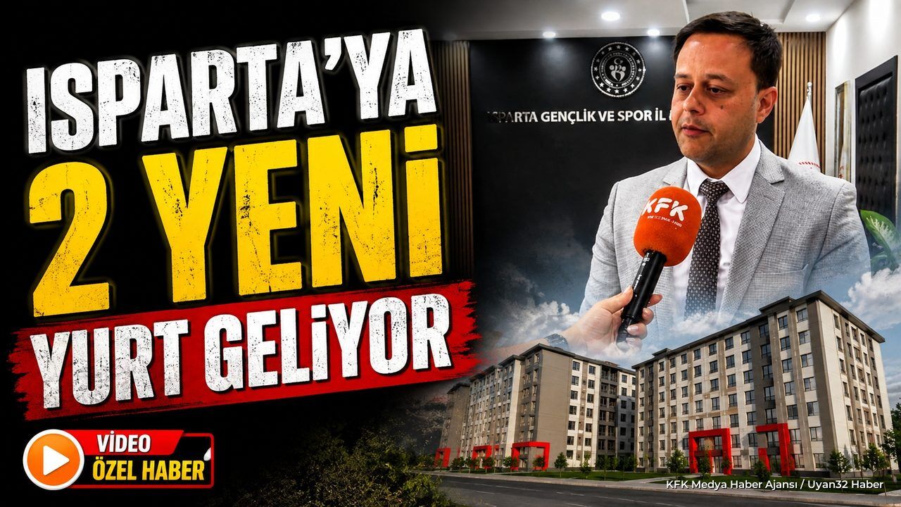 Isparta'ya 2 Yeni Öğrenci Yurdu Geliyor