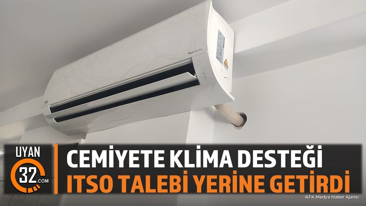 ITSO'dan Isparta Gazeteciler Cemiyeti'ne Klima Desteği