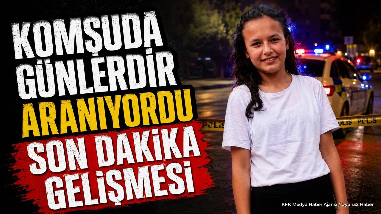 Komşu'da Günlerdir Aranıyordu Son Dakika Gelişmesi