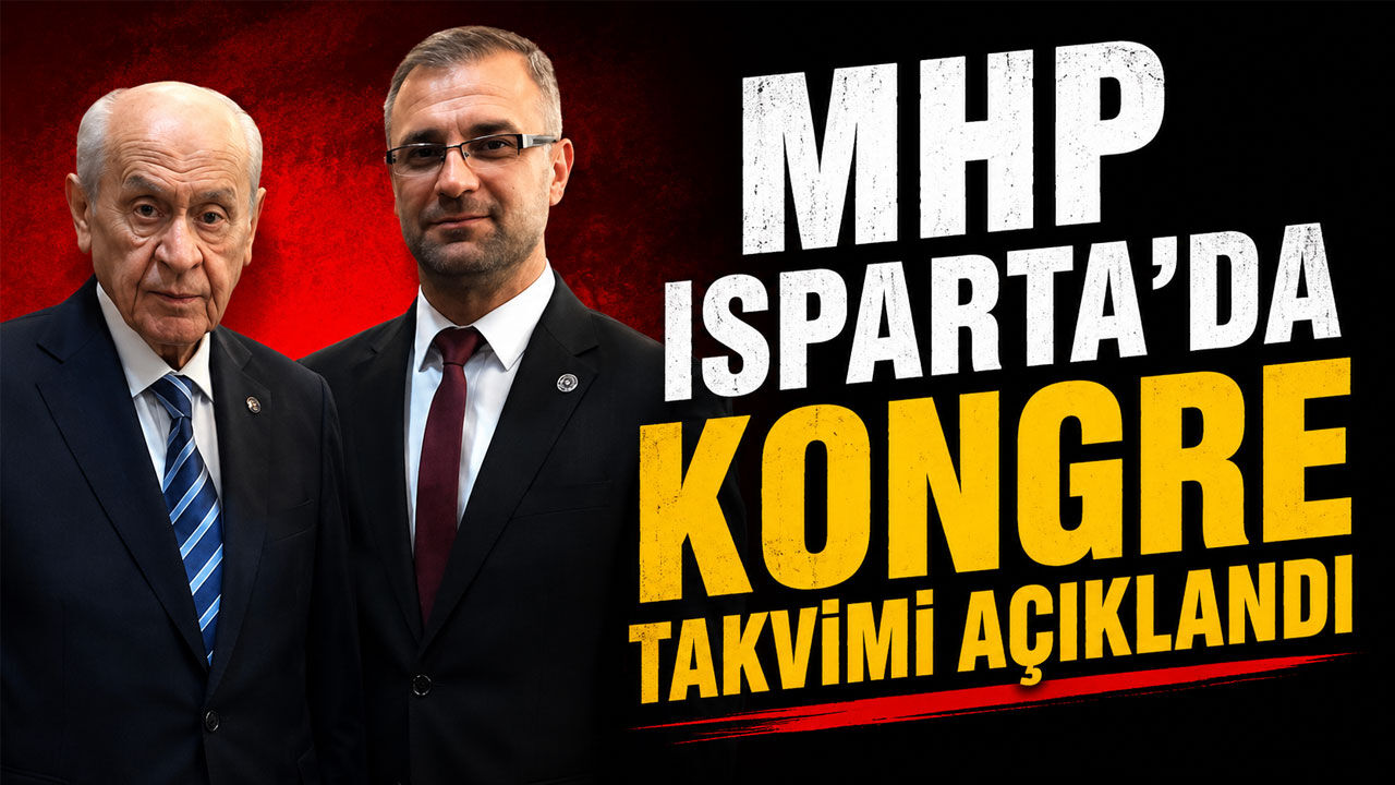 MHP Isparta’da Kongre Takvimi Açıklandı