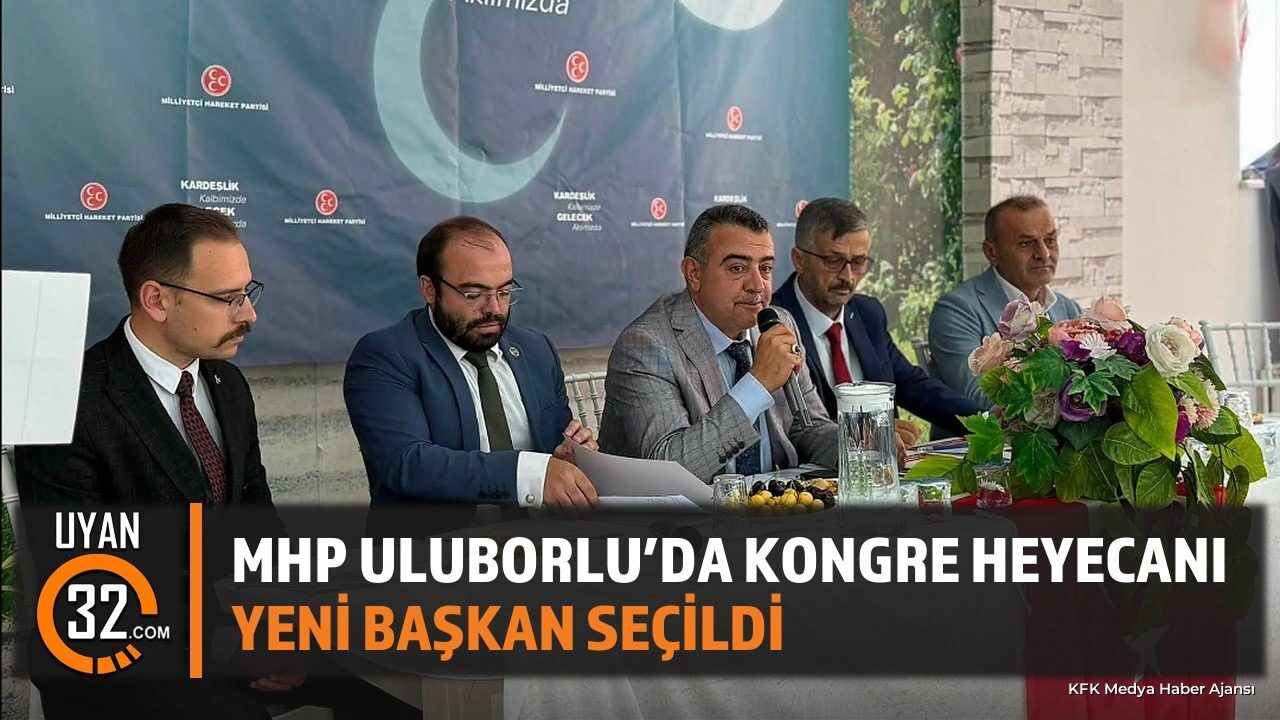 MHP Uluborlu İlçe Başkanlığına Ali İhsan Akar Seçildi