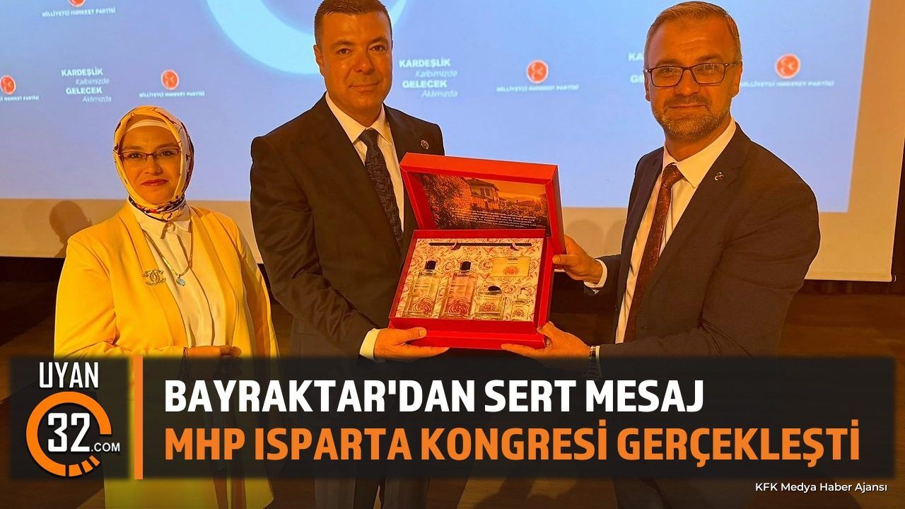 MHP'li Özgür Bayraktar Isparta'da Konuştu: Gerçekleri Görmelisiniz
