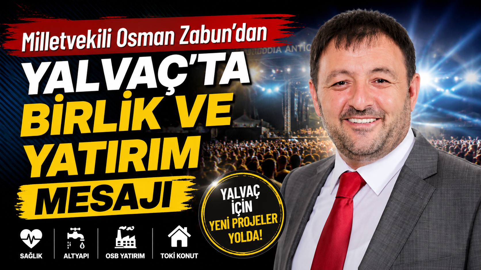Milletvekili Zabun’dan Yalvaç’ta Yatırım Mesajı