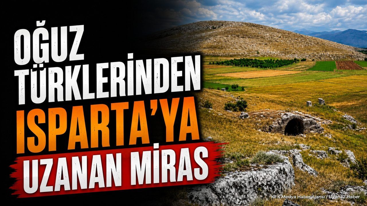 Oğuzların 24 Boyundan Birinin Adı Isparta'da Yaşıyor