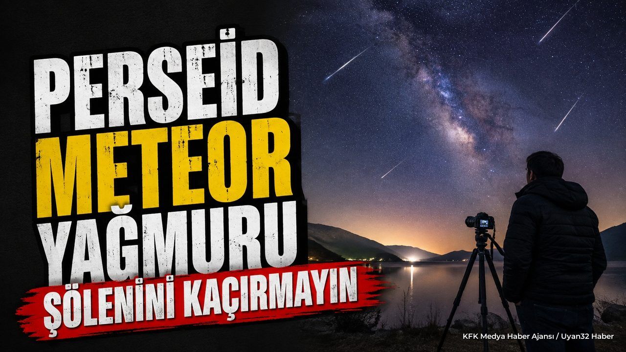 Perseid Meteor Yağmuru Şölenini Kaçırmayın!